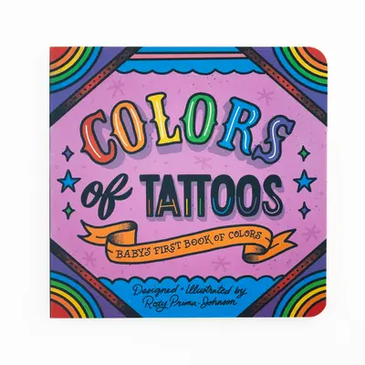 Colors of Tattoos: Baby's First Book of Colors - Kids Board Book