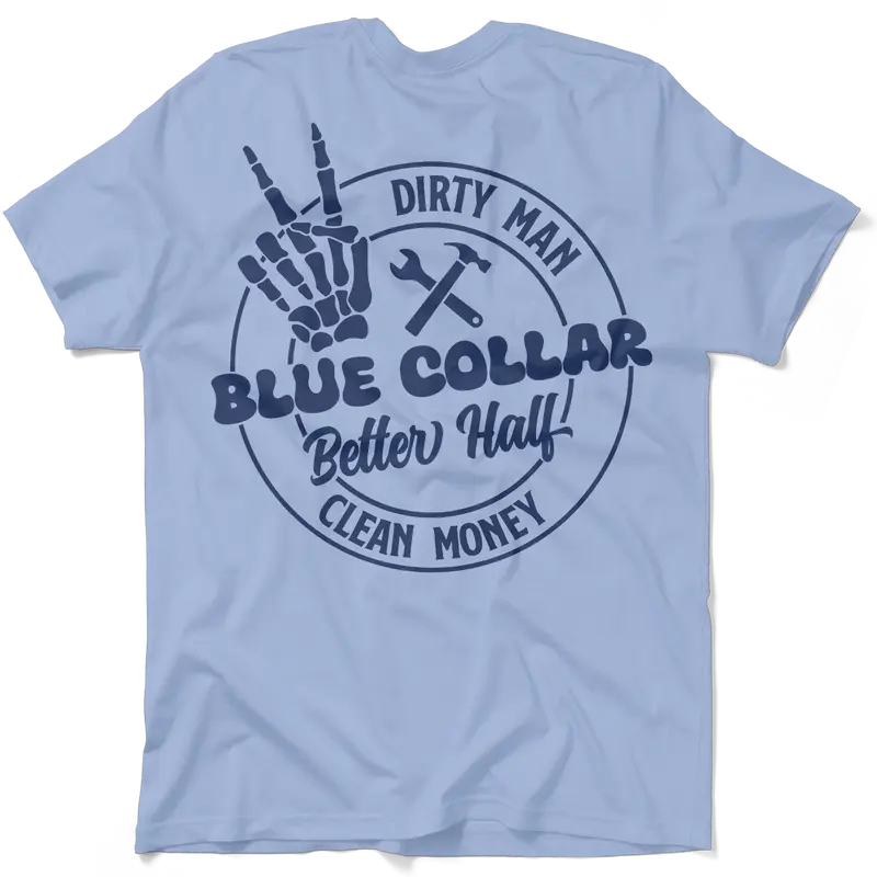 Dirty Man - Better Half T-Shirt