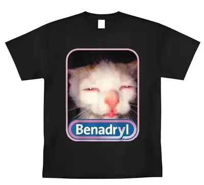 Benadryl Meme Cat Graphic Shirt, Funny Cat Cute Shirt, Vintage Style Genz Dank Shirt, Unisex T-shirt, Sweatshirt, Hoodies, To...