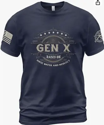 Gen X Raised On Hose Water and Neglect Shirt, Gen X T Shirt Women, Gen X Shirts for Men, Generation X Unisex, T-Shirt, Sweats...