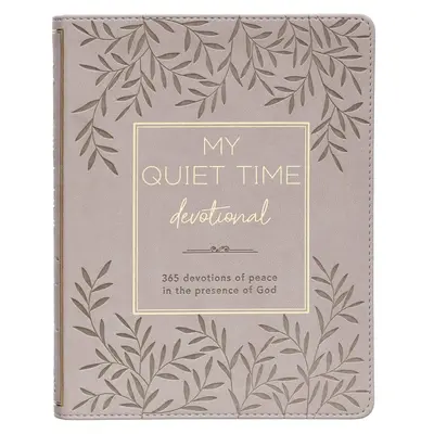 My Quiet Time Devotional - 365 Devotions for Women To Bring You Into The Peace Of The Presence of God Cappuccino Gift Ribbon ...