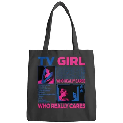 Tv Girl Who Really Cares Bags, Tv Girl Artist Bags, Tv Girl Merch