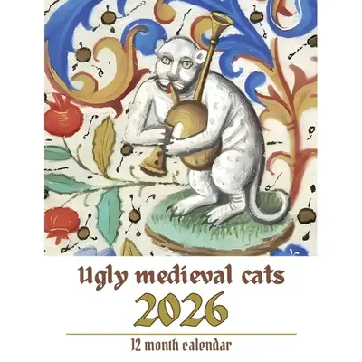 2026 Medieval Cat Calendar, 12-Month Paper Planner with Quirky Art Inspired by Historical Manuscripts, Unique Wall Decor