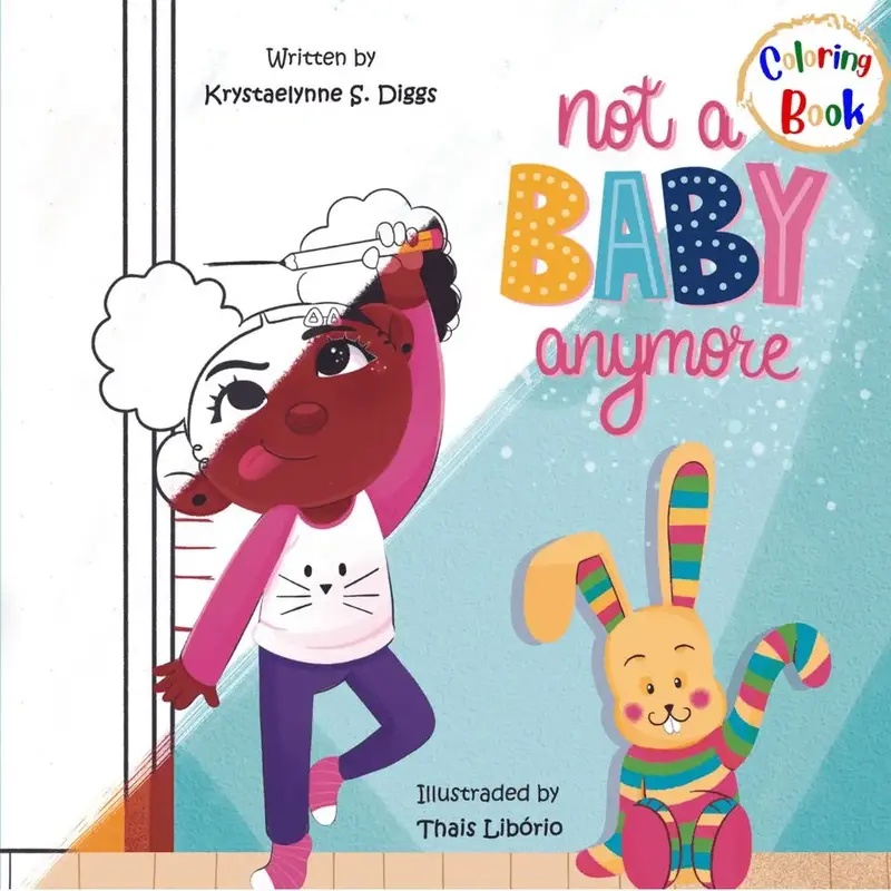Not A Baby Anymore (Coloring Book) - A Heartfelt Children's Book About Growing Up