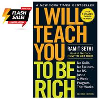 I Will Teach You to Be Rich: No Guilt. No Excuses. Just a 6-Week Program That Works (Second Edition) -- Ramit Sethi - Paperba...