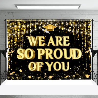 We Are So Pround Of You Black Gold Grad Backdrop - Aperturee