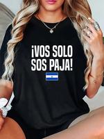 cotton Vos Solo Sos Paja Salvadoran Slang El Salvador Flag T-Shirt casual Fashion graphic tees women