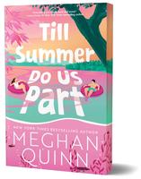 Till Summer Do Us Part (Deluxe Edition) -- Meghan Quinn - Paperback