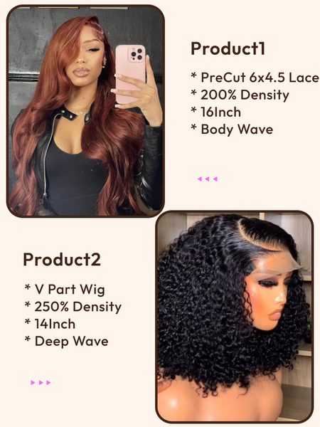 2 Wigs $189 for 200% Density PreCut 6x4.5 Lace Reddish Brown Body Wave 16inch And 250% Density V Part Deep Wave 14inch