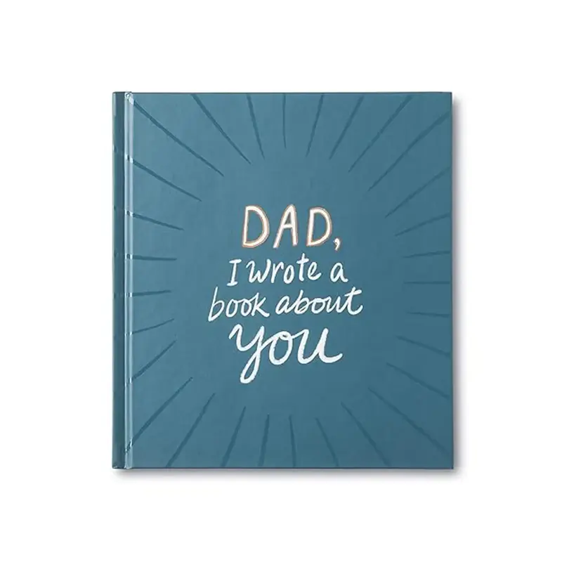 Dad, I Wrote a Book About You A fun, fill-in-the-blank book