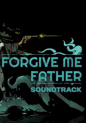 Forgive Me Father Soundtrack RU + CIS | Steam