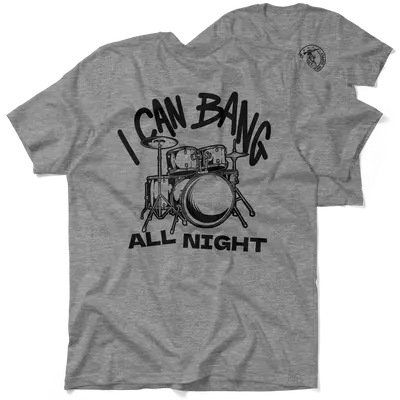 Bang All Night - Heather Gray T-Shirt