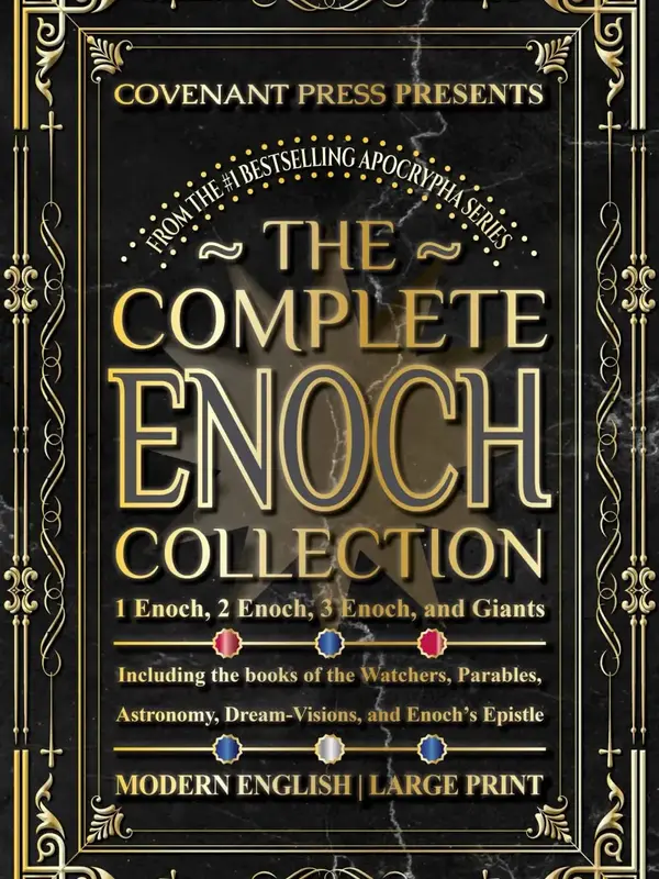 The Complete Enoch Collection: 1 Enoch, 2 Enoch, 3 Enoch, and Giants