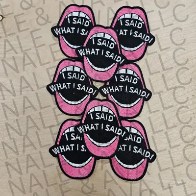 I Said What I Said Hat Patch (1 Patch)