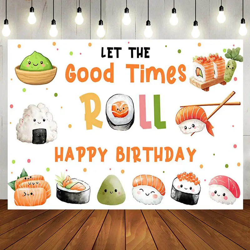 Aperturee Sushi Rice Ball Good Times Roll Birthday Backdrop | Backdrop For Birthday Party | Birthday Party Decorations | Name...
