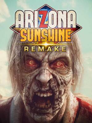 Arizona Sunshine Remake | Steam