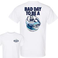 Bad Day to Be a Busch Light T-Shirt, Double-Sided Classic Cotton Tee for Men & Women, Funny Beer Lover Gift, Casual Party Shi...