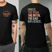 Cool Uncles Club The Man Myth Bad Influence Double Sides Shirt, Funny Uncle Gifts, Best Uncle Ever Shirt, Cool Uncle T-shirt,...