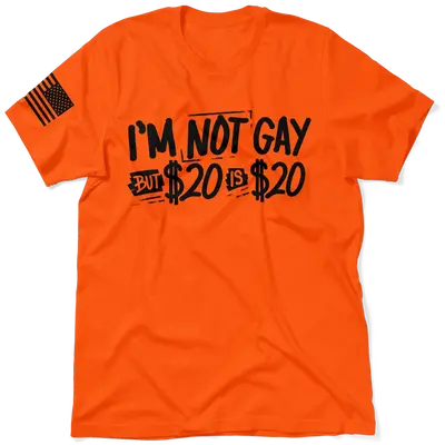 I'm Not Gay - Safety Orange T-Shirt