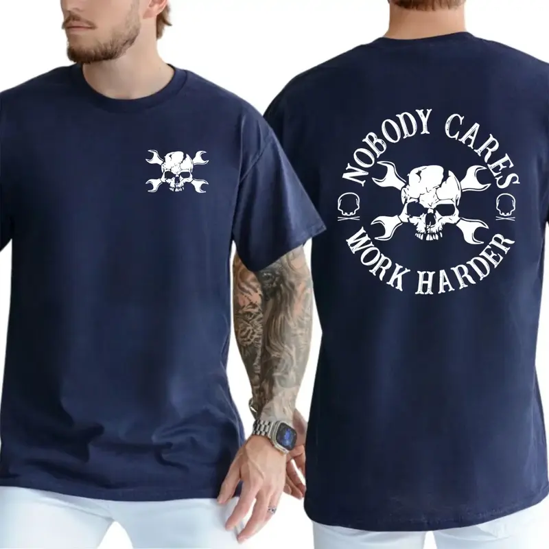 Nobody Cares Work Harder T-Shirt - Bold Skull and Wrench Graphic for Hustlers and Hard Workers, Menswear Tops Streetwear Tshi...