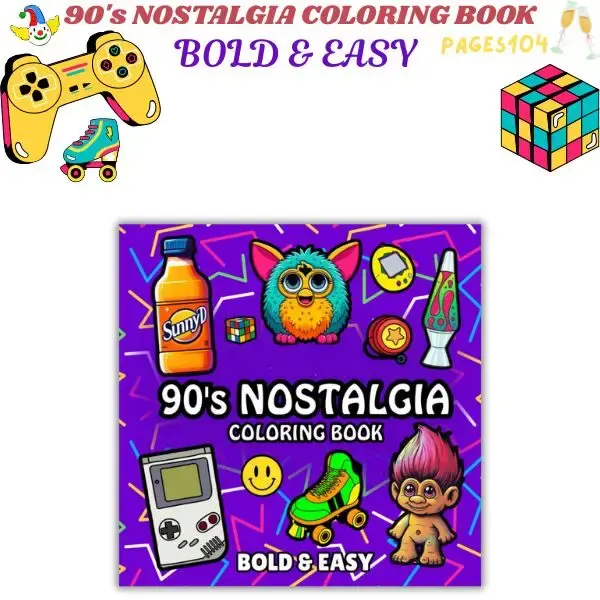 90s Retro Coloring Book for Adults and Kids – Fun, Bold & Easy Designs for Relaxation, Stress Relief, and Nostalgic Throwba...