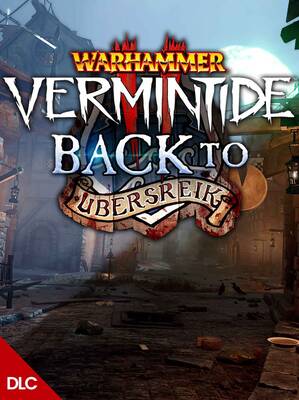 Warhammer Vermintide 2 Back to Ubersreik DLC | Steam