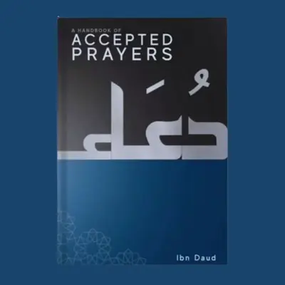 A Handbook of Accepted Prayers by Jamal Parekh (Ibn Daud)