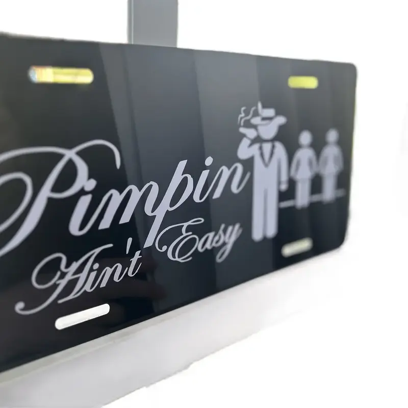 Pimpin ain’t  easy license plate