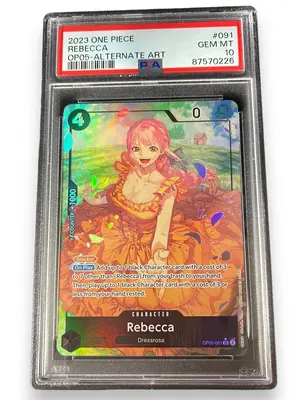 PSA 10 Rebecca OP 05 Alternate ART GEM MINT 10 #091 2023 One Piece Trading Card Game