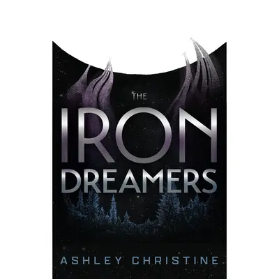 The Iron Dreamers