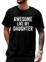 cotton Awesome Like My Daughter Funny Father’s Day Humor Proud Dad T-Shirt casual Fashion graphic tees women,T-shirt,Black ...