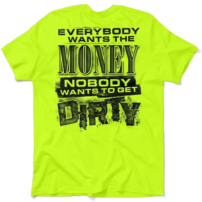 Dirty - Safety Yellow T-Shirt