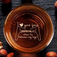 i love your face especially Whiskey Glass Gift for Husband - Grade A Stemless Wine Glass with Laser Engraving, Dishwasher Saf...