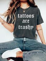 Comfort Colors Retro Tattoos Are Trashy Shirt, Funny Sayings Tattoos Are Stupid Tee For Women, Gothic Tattoos Graphic Printed...