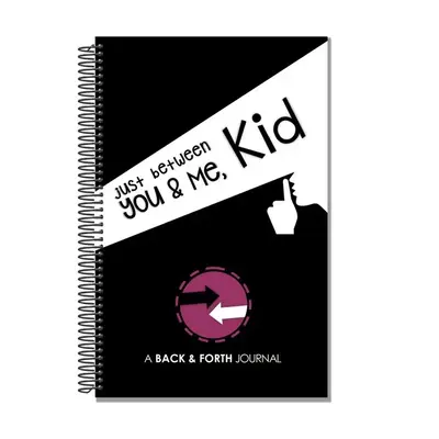 Just Between You & Me, Kid – A Fun Q&A Journal for Kids and Grown-Ups to Share and Connect!