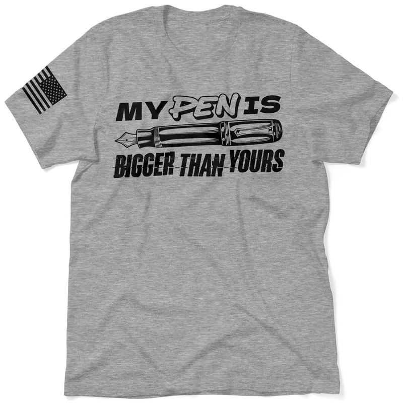 Pen Is Bigger - Safety T-Shirt