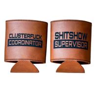 Sh!tshow Supervisor, Cluster Coordinator Leather Coozie - Laser Engraved Drink Sleeve - Perfect for Beer and Soda Cans - Drin...
