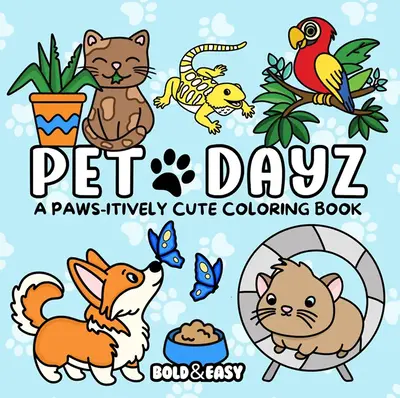 Pet Dayz Coloring Book & Reusable Protective Sheet by Wook Books