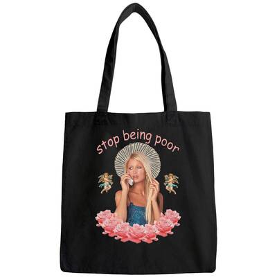 Stop Being Poor Cute Girl Tote Bag