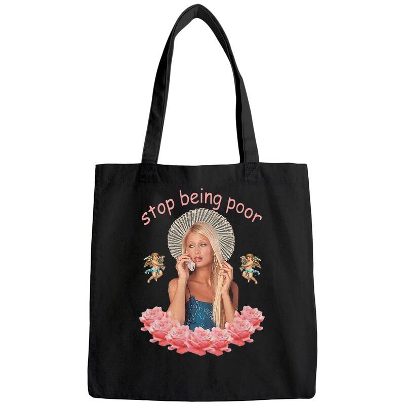 Stop Being Poor Cute Girl Tote Bag