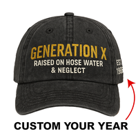 Custom Generation X Hat, Gen X Cap, Generation X Raised On Hose Water And Neglect Perfect Gift For Dad Low Profile Dad Hat-Pi...