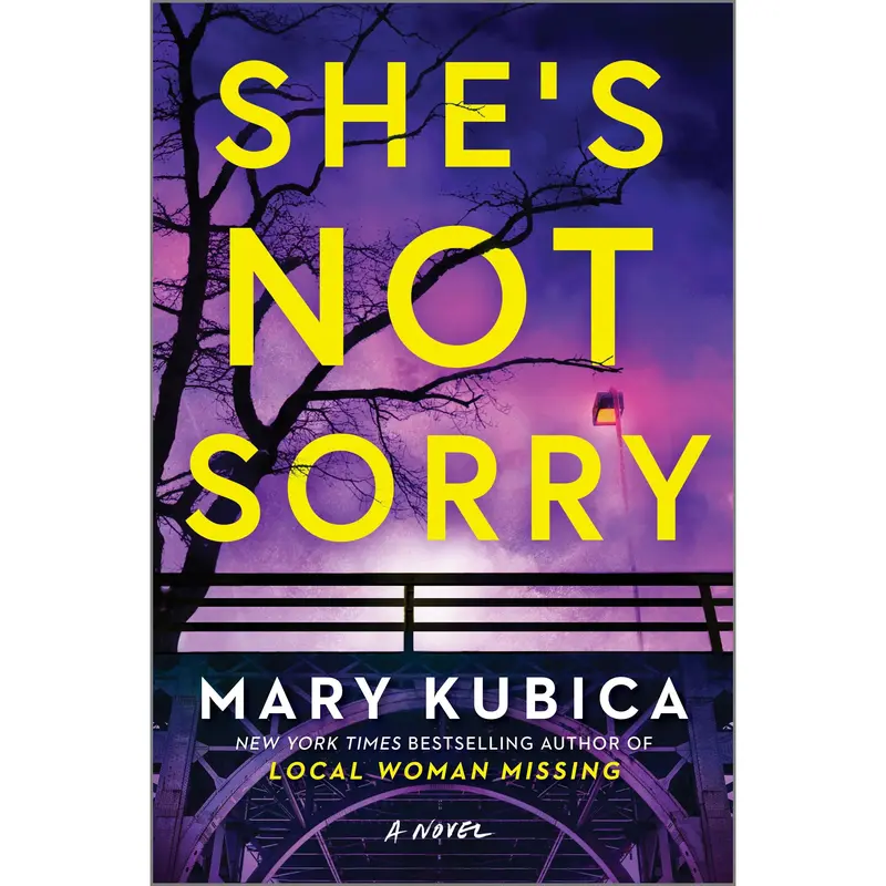 She's Not Sorry: A Psychological Thriller by Mary Kubica [Hardback Book]