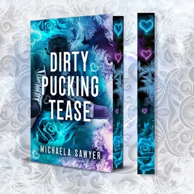 Dirty Pucking Tease Hardcover - Special Edition with Foil and Spayed Edges