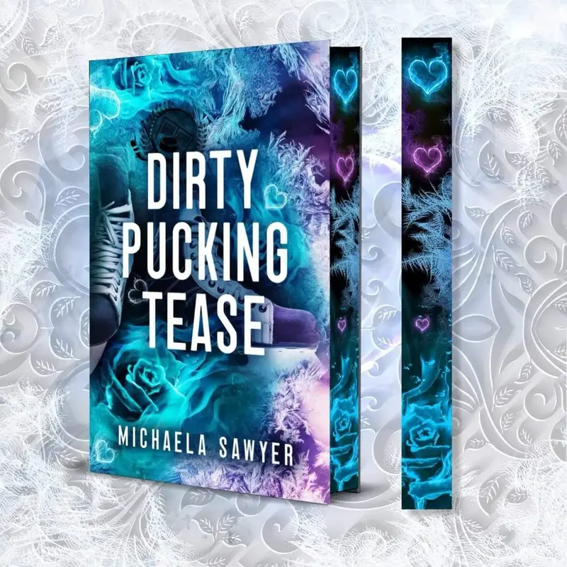 Dirty Pucking Tease Hardcover - Special Edition with Foil and Spayed Edges