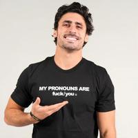 Pronouns f*ck/you tee, Gift for Friends, for Men Women