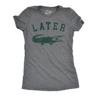 Womens Later Alligator T Shirt Funny Gator Joke Saying Tee For Ladies Funny Womens T Shirts Cute Slimming Top Comfortable Sof...