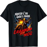 Sorry Im Late I Was Crankin My Hog Horror Skeleton Ride Motorcycle Men's T-Shirt
