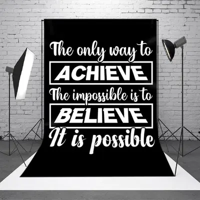 Black White Achieve And Believe Positive Backdrop