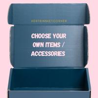 CHOOSE YOUR OWN ITEMS