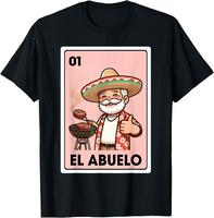 El Abuelo Grilling Grandpa Mexican Bingo Card Unisex T-Shirt Cotton Menswear Man Classic